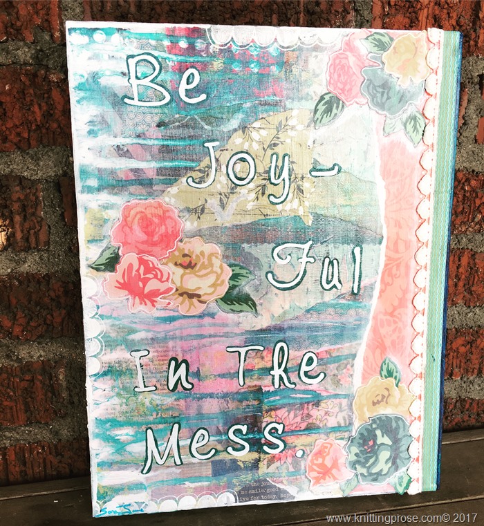 be joyful in the mess